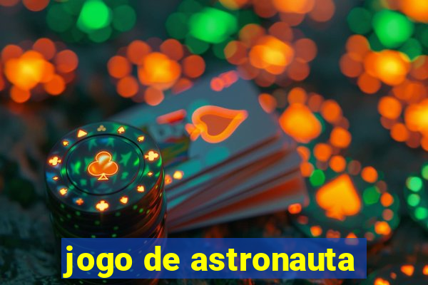 jogo de astronauta