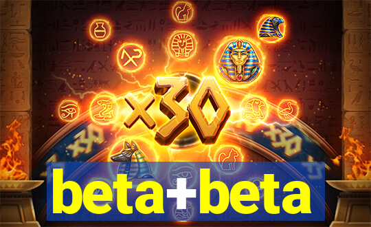 beta+beta