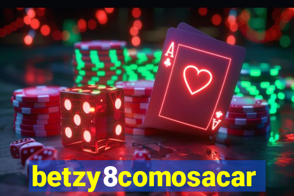 betzy8comosacar