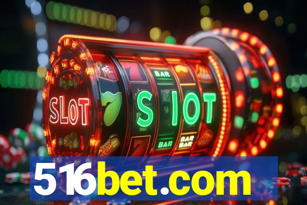 516bet.com