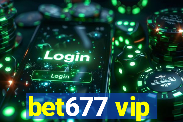 bet677 vip