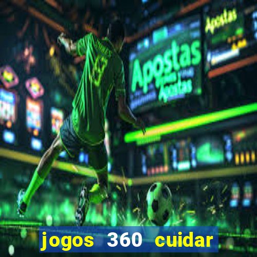 jogos 360 cuidar de bebe