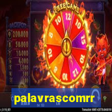 palavrascomrr