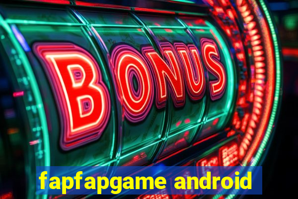 fapfapgame android