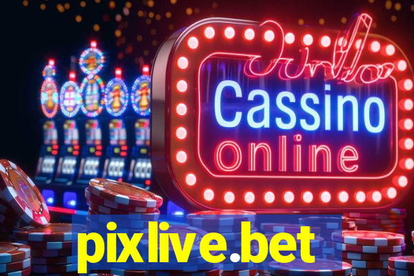 pixlive.bet