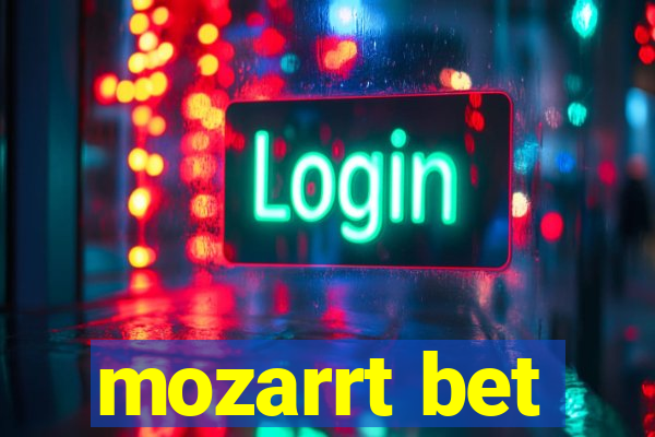 mozarrt bet