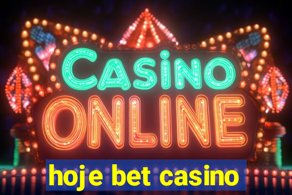 hoje bet casino