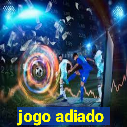 jogo adiado