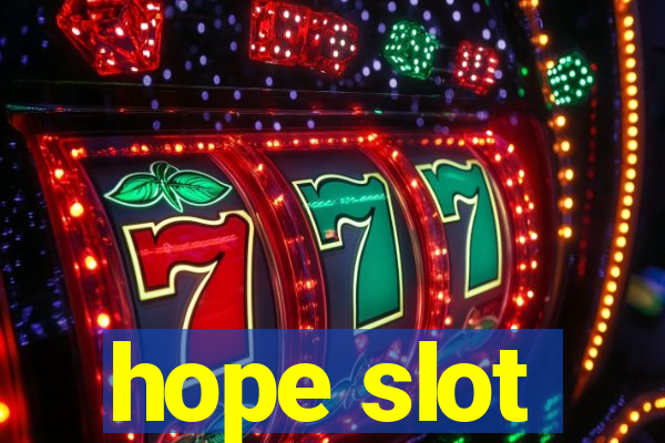 hope slot