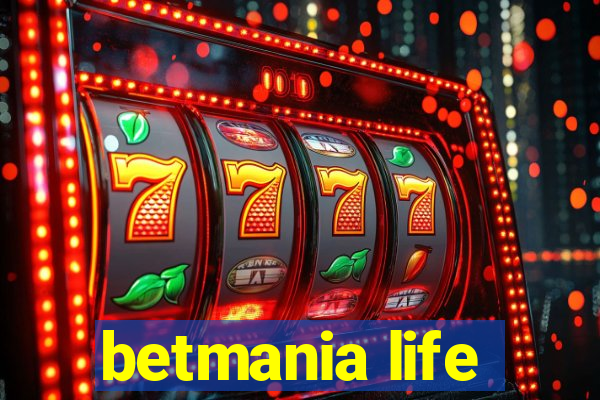 betmania life