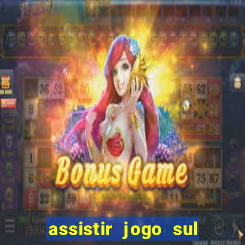 assistir jogo sul americana ao vivo