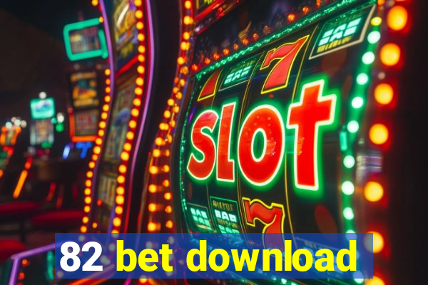 82 bet download