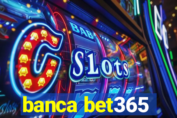 banca bet365