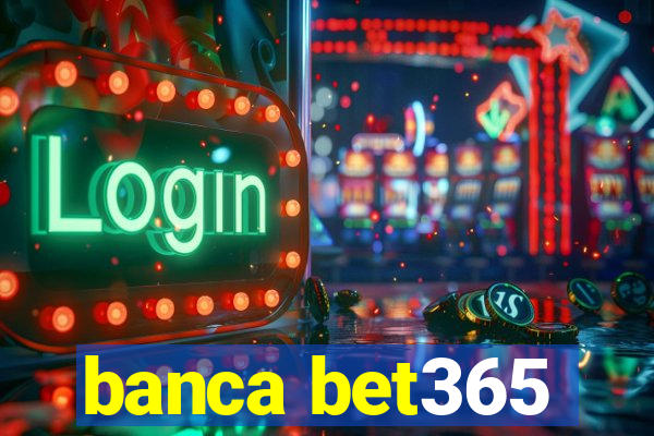 banca bet365