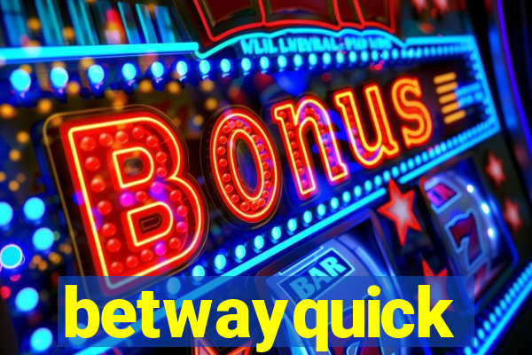 betwayquick