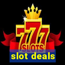 slot deals