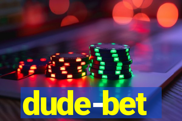 dude-bet