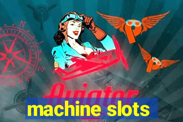 machine slots