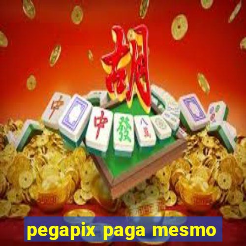 pegapix paga mesmo