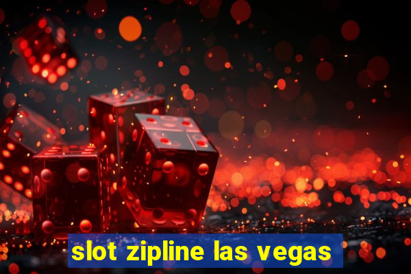 slot zipline las vegas