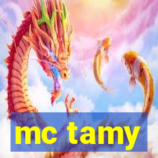 mc tamy