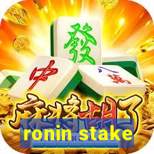 ronin stake