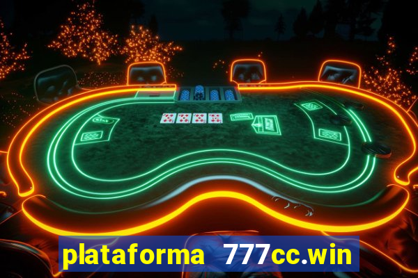 plataforma 777cc.win é confiável