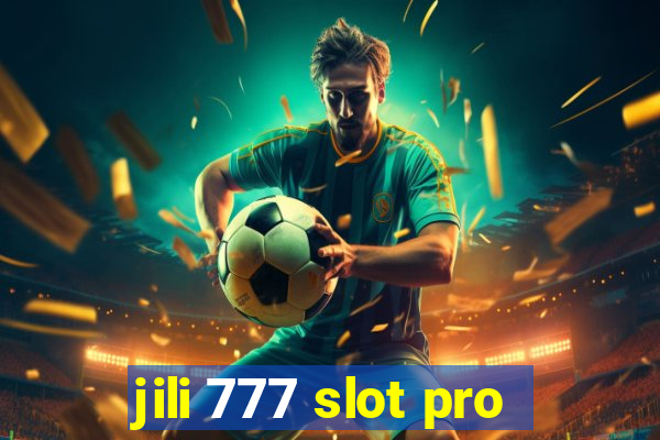 jili 777 slot pro