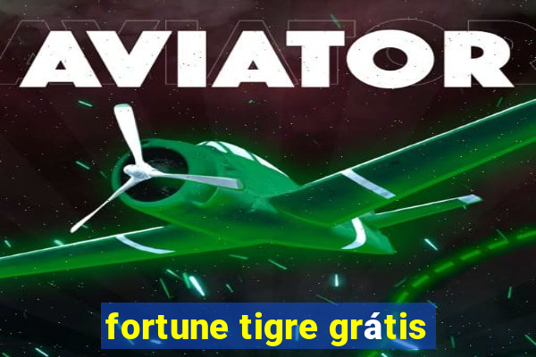 fortune tigre grátis