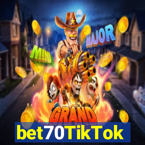 bet70TikTok