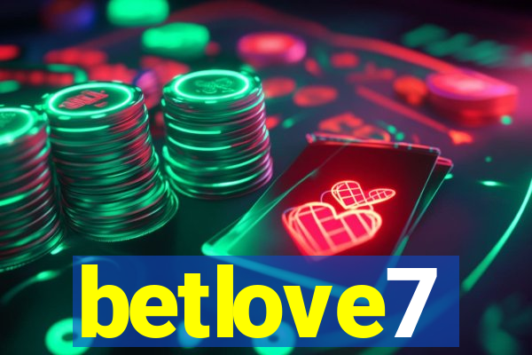 betlove7