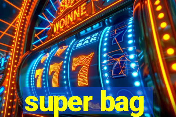 super bag