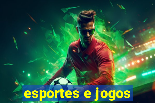 esportes e jogos