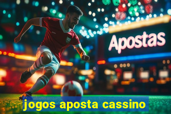 jogos aposta cassino