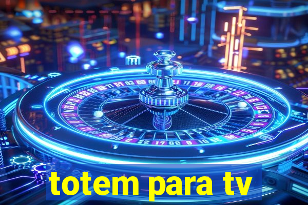 totem para tv