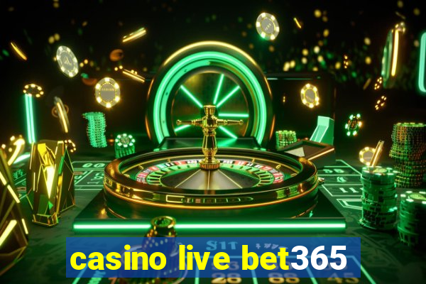 casino live bet365