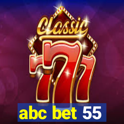 abc bet 55