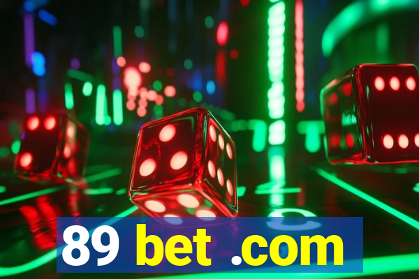 89 bet .com