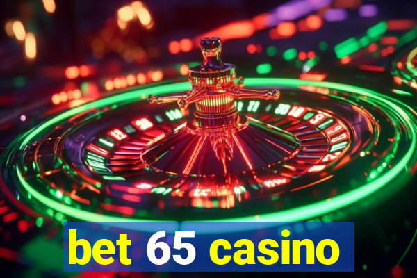 bet 65 casino