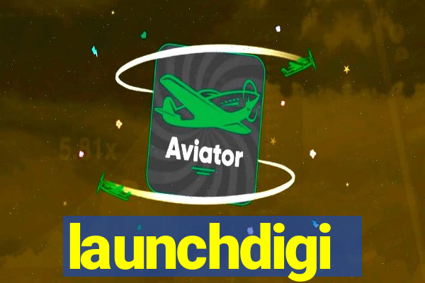 launchdigi