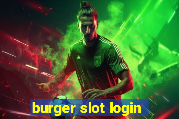 burger slot login