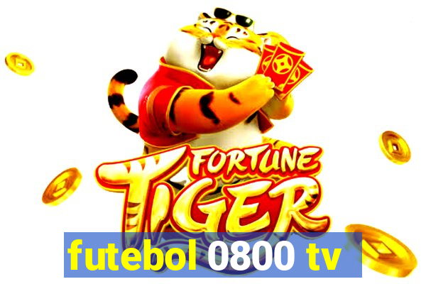 futebol 0800 tv