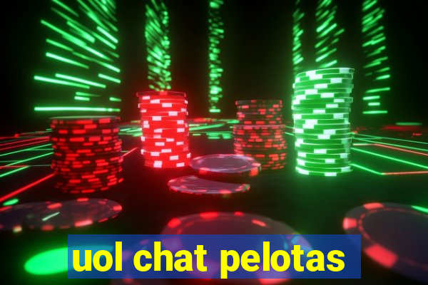 uol chat pelotas