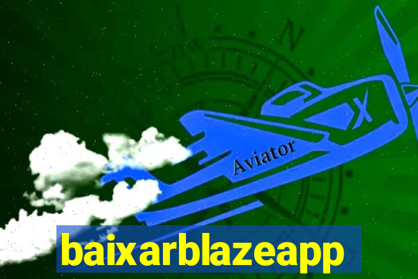 baixarblazeapp