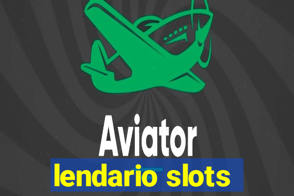 lendario slots