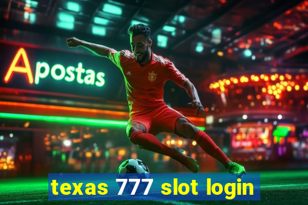 texas 777 slot login