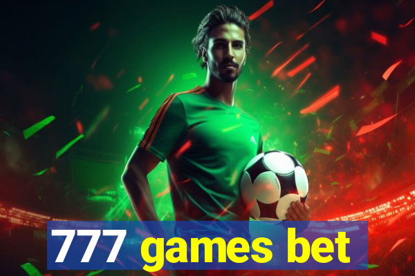 777 games bet