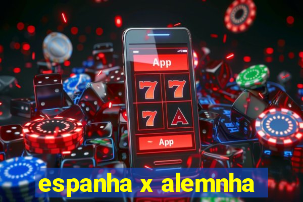 espanha x alemnha