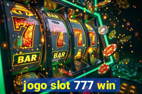 jogo slot 777 win