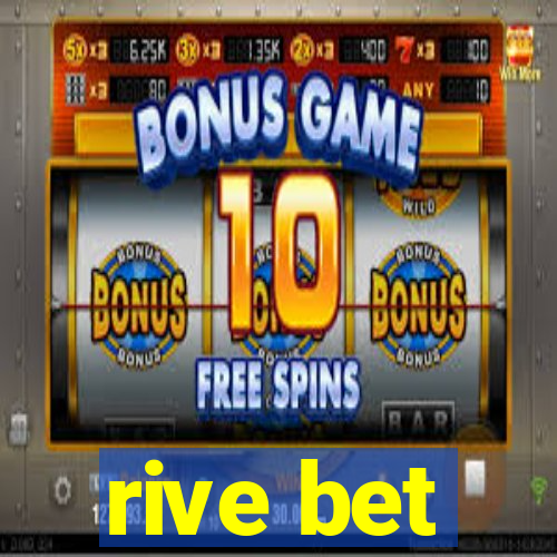 rive bet